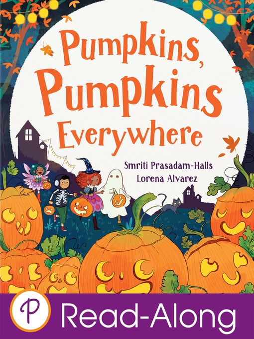 Title details for Pumpkins, Pumpkins Everywhere by Smriti Prasadam-Halls - Available